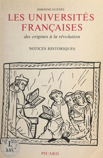 Les universités françaises des origines à la Révolution - Simonne Guenée - FeniXX réédition numérique