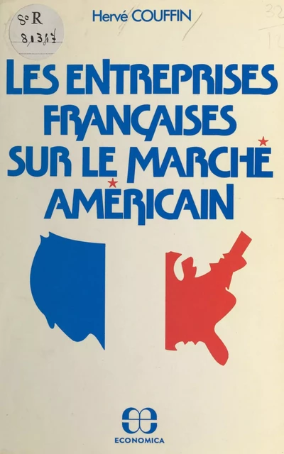 Les entreprises françaises sur le marché américain - Hervé Couffin - FeniXX réédition numérique