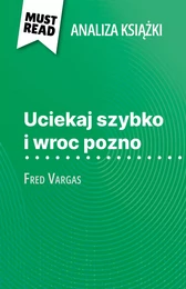 Uciekaj szybko i wroc pozno