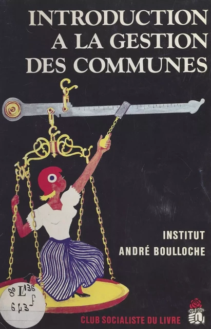 Introduction à la gestion des communes -  Institut André Boulloche - FeniXX réédition numérique