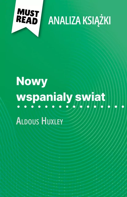 Nowy wspanialy swiat - Lucile Lhoste - MustRead.com (PL)