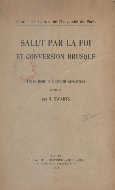 Salut par la foi et conversion brusque - G. Swarts - FeniXX réédition numérique