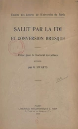 Salut par la foi et conversion brusque