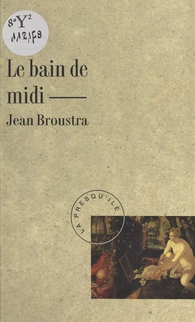 Le bain de midi - Jean Broustra - FeniXX réédition numérique