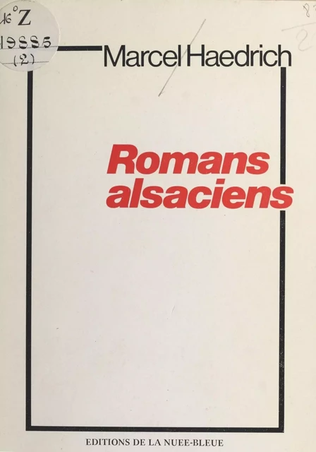 Romans alsaciens - Marcel Haedrich - FeniXX réédition numérique