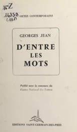 D'entre les mots