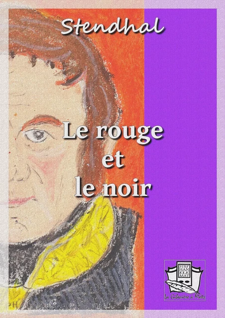 Le rouge et le noir -  Stendhal - La Gibecière à Mots