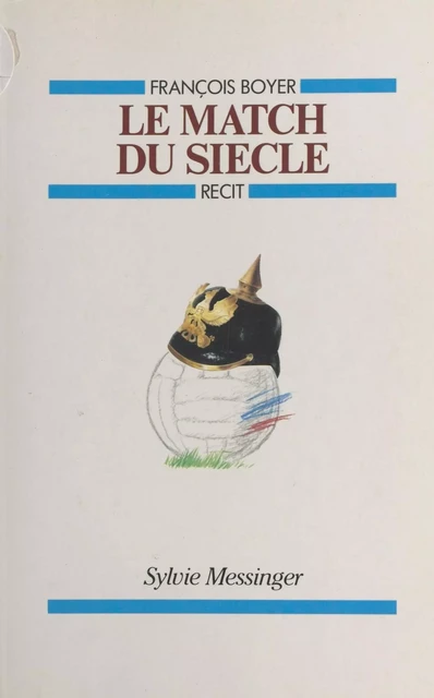 Le match du siècle - François Boyer - FeniXX réédition numérique