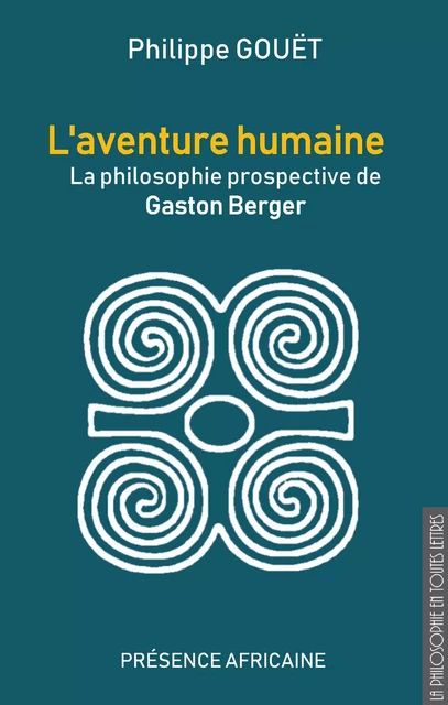 L'aventure humaine - Philippe Gouët - Présence Africaine