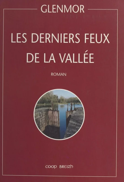 Les derniers feux de la vallée -  Glenmor - FeniXX réédition numérique