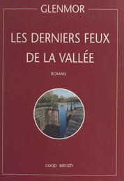 Les derniers feux de la vallée