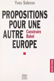 Propositions pour une autre Europe : construire Babel