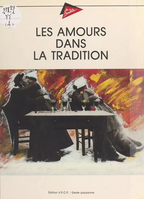 Les amours dans la tradition -  - FeniXX réédition numérique