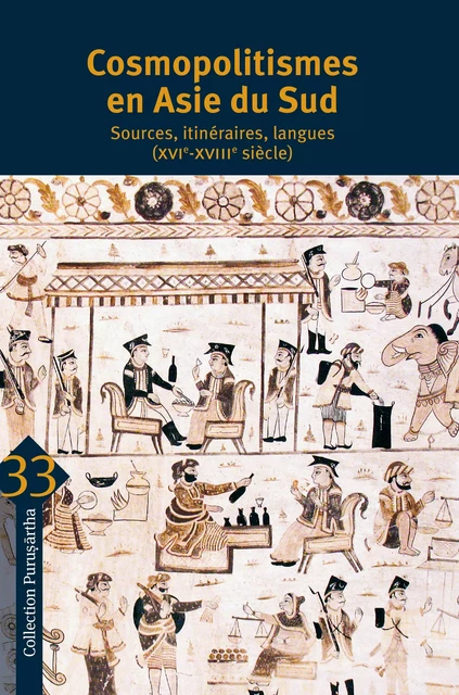 Cosmopolitismes en Asie du Sud -  - Éditions de l’École des hautes études en sciences sociales