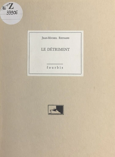 Le détriment - Jean-Michel Reynard - FeniXX réédition numérique