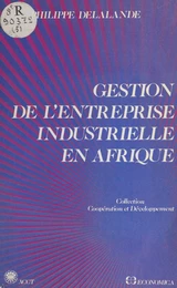 Gestion de l'entreprise industrielle en Afrique