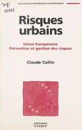 Risques urbains : Union européenne, prévention et gestion des risques