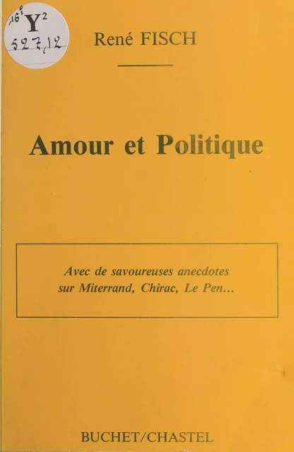 Amour et politique - René Fisch - FeniXX réédition numérique