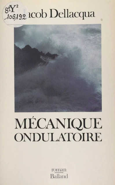 Mécanique ondulatoire - Jacob Dellacqua - FeniXX réédition numérique