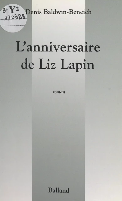 L'anniversaire de Liz Lapin - Denis Baldwin-Beneich - FeniXX réédition numérique