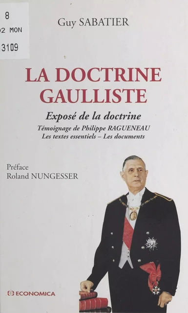 La doctrine gaulliste : exposé de la doctrine - Guy Sabatier - FeniXX réédition numérique