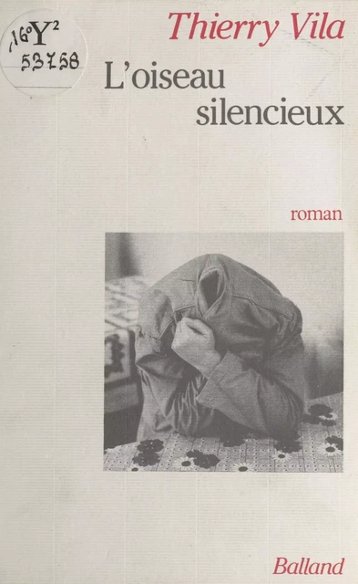 L'oiseau silencieux - Thierry Vila - FeniXX réédition numérique