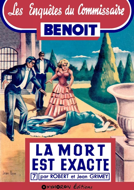 La mort est exacte au rendez-vous - Jean Grimey, Robert Grimey - OXYMORON Éditions