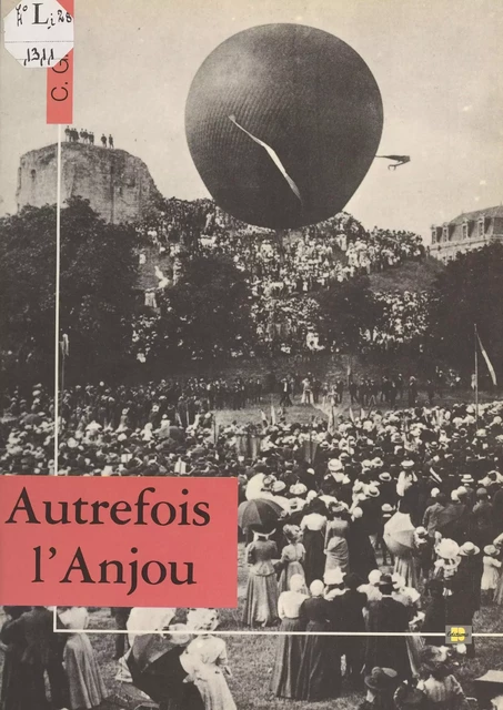 Autrefois l'Anjou - Charles Gilbert - FeniXX réédition numérique