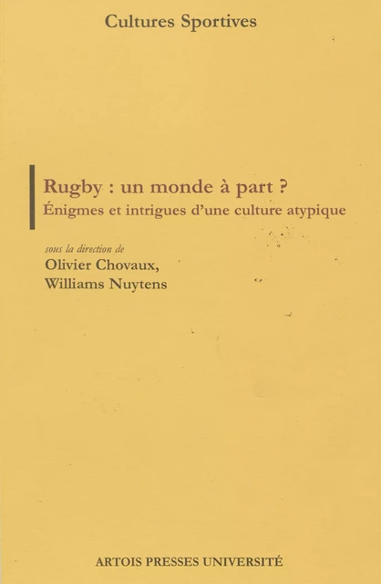 Rugby : un monde à part ? -  - Artois Presses Université