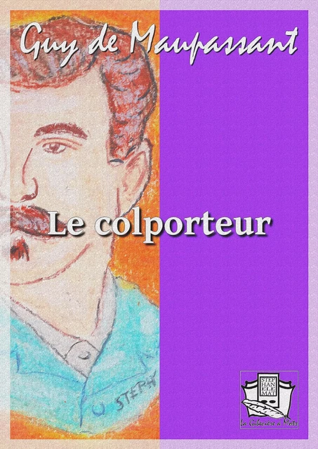 Le colporteur - Guy de Maupassant - La Gibecière à Mots