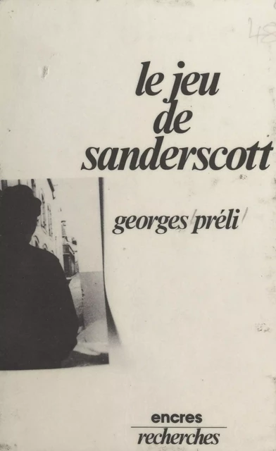 Le jeu de Sanderscott - Georges Préli - FeniXX réédition numérique