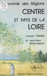 L'économie des régions Centre et Pays de la Loire