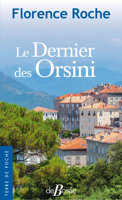 Le Dernier des Orsini - Florence Roche - De Borée