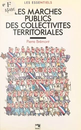 Les marchés publics des collectivités territoriales (à jour au 1er septembre 1991)