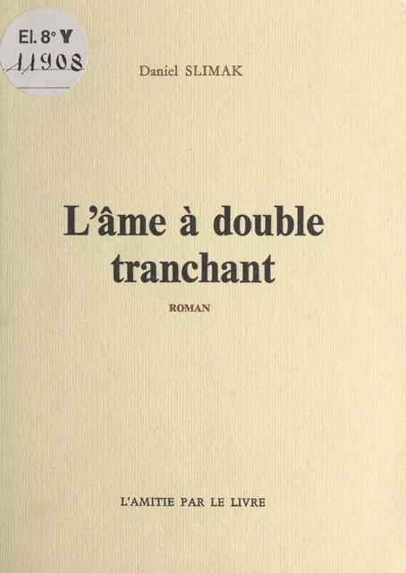 L'âme à double tranchant - Daniel Slimak - FeniXX réédition numérique