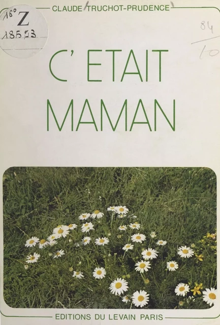 C'était maman - Claude Prudence - FeniXX réédition numérique