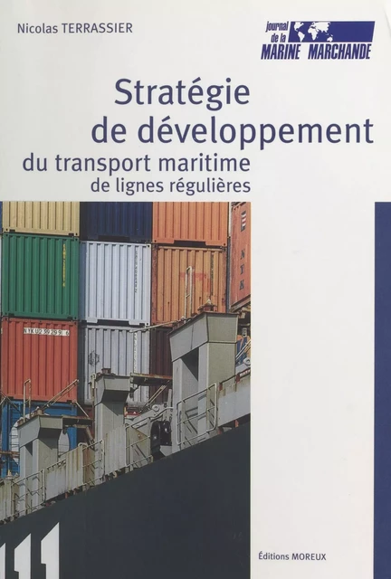 Stratégie de développement du transport maritime de lignes régulières - Nicolas Terrassier - FeniXX réédition numérique