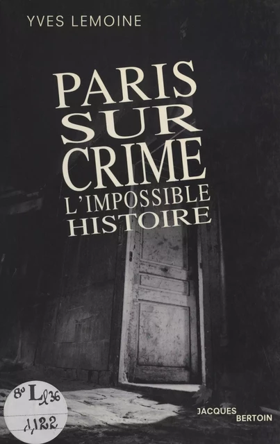 Paris sur crime - Yves Lemoine - FeniXX réédition numérique