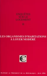 Enquêtes sur le logement (2) : Les organismes d'habitations à loyer modéré