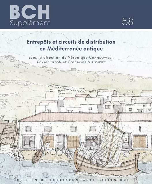 Entrepôts et circuits de distribution en Méditerranée antique -  - École française d’Athènes