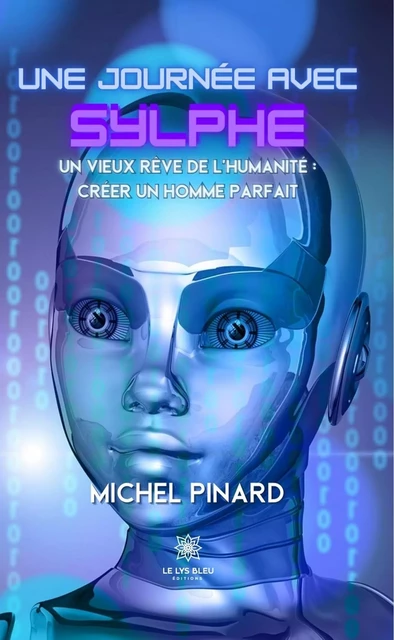 Une journée avec Sylphe - Michel Pinard - Le Lys Bleu Éditions