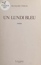 Un lundi bleu