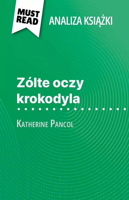 Zólte oczy krokodyla - Lucile Lhoste - MustRead.com (PL)