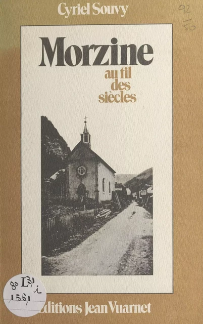 Morzine au fil des siècles - Cyriel Souvy - FeniXX réédition numérique