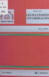 Droit civil : les successions, les libéralités