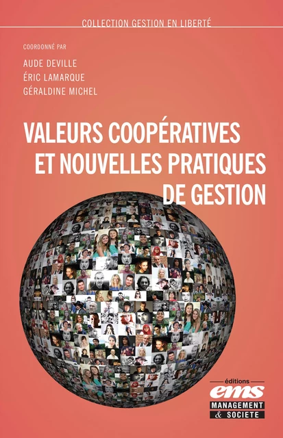 Valeurs coopératives et nouvelles pratiques de gestion - Aude Deville, Eric Lamarque, Géraldine Michel - Éditions EMS