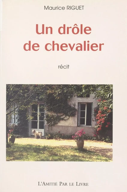 Un drôle de chevalier - Maurice Riguet - FeniXX réédition numérique