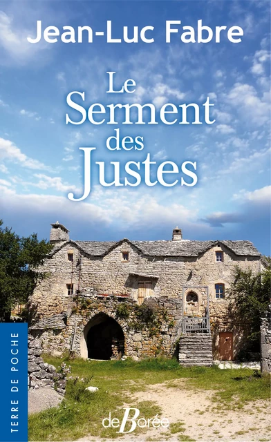 Le Serment des Justes - Jean-Luc Fabre - De Borée