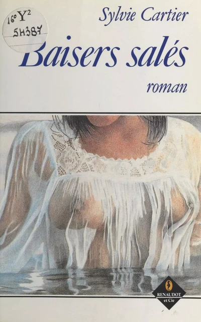 Baisers salés - Sylvie Cartier - FeniXX réédition numérique