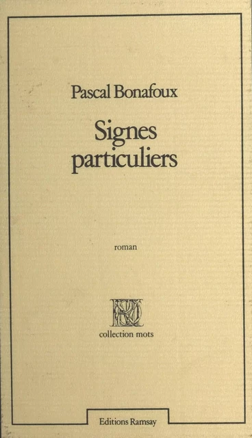 Signes particuliers - Pascal Bonafoux - FeniXX réédition numérique